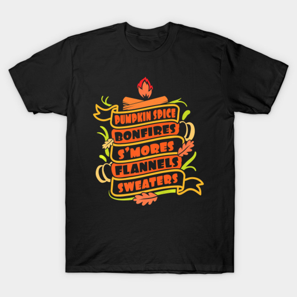 Pumpkin Spice Bonfires And Sweaters Thanksgiving Funny Tshirt